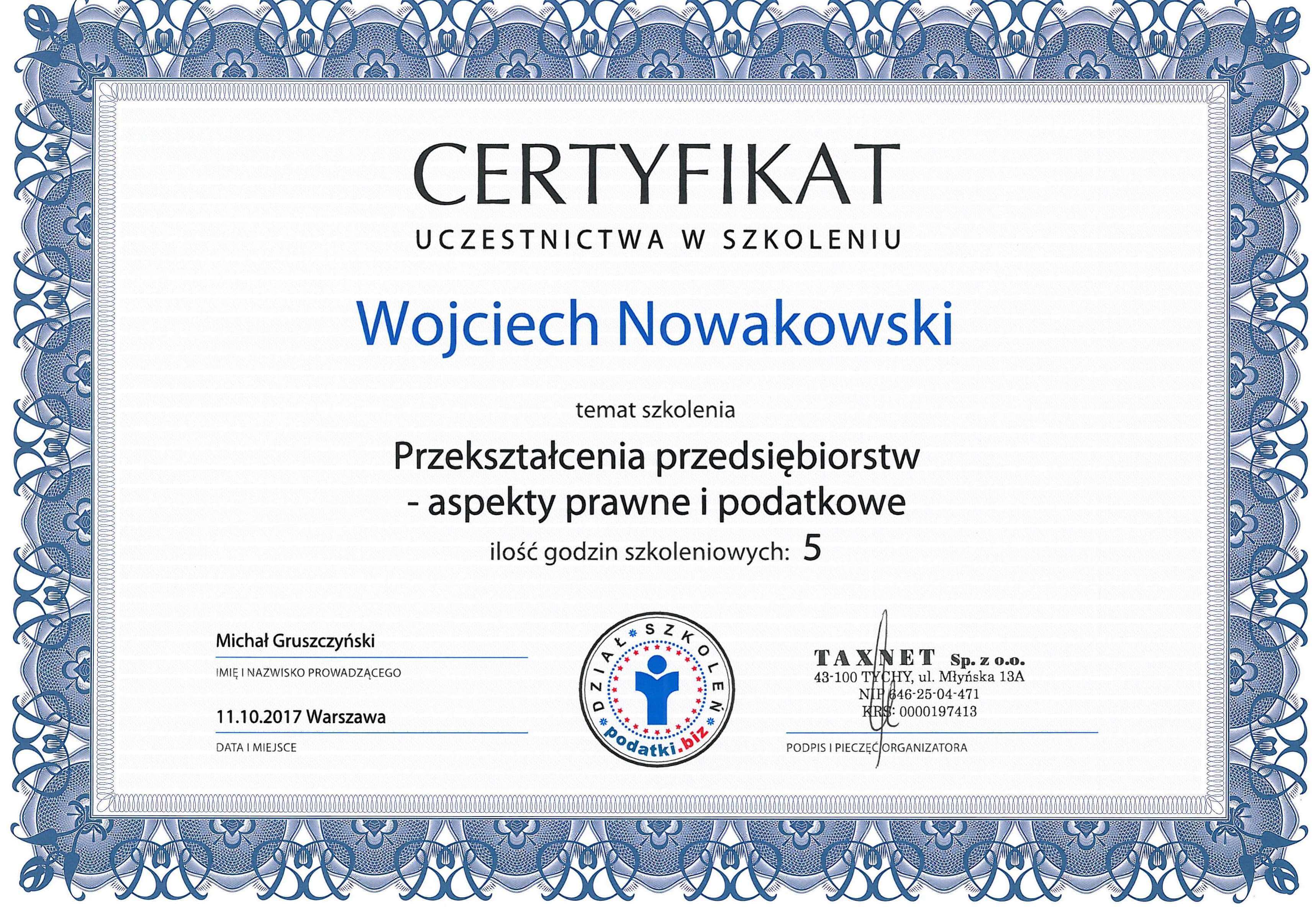 Przekształcenia przedsiębiorstw - aspekty prawne i podatkowe Wojciech Nowakowski certyfikat szkolenia